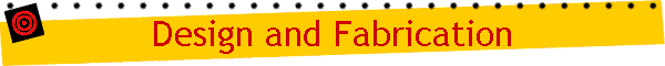 Design and Fabrication